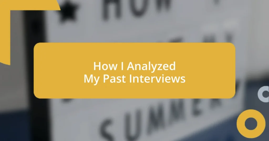 How I Analyzed My Past Interviews