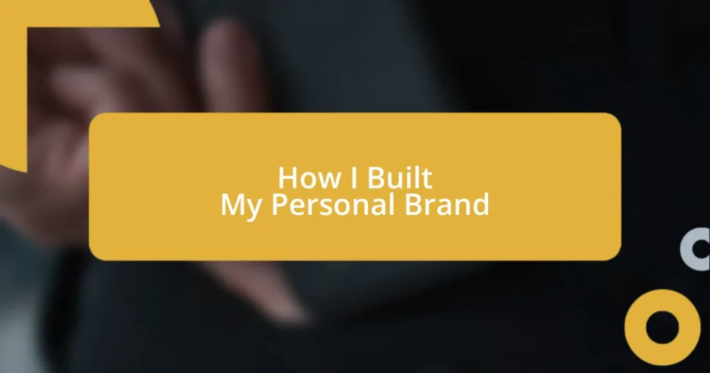 How I Built My Personal Brand