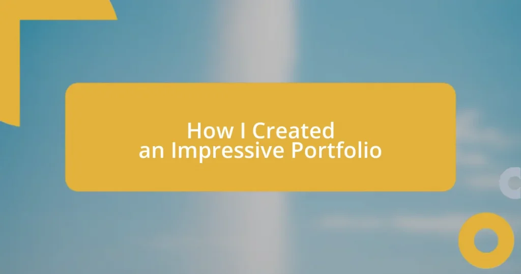 How I Created an Impressive Portfolio