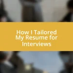 How I Tailored My Resume for Interviews