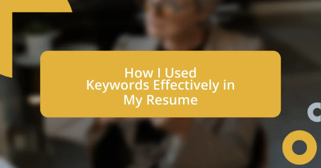 How I Used Keywords Effectively in My Resume