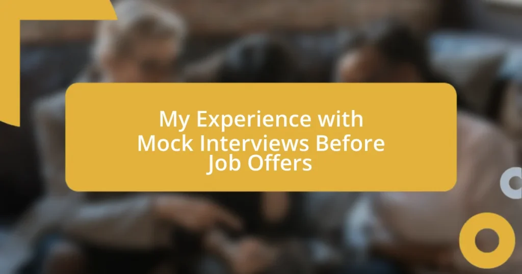 My Experience with Mock Interviews Before Job Offers