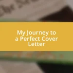 My Journey to a Perfect Cover Letter