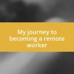 My journey to becoming a remote worker