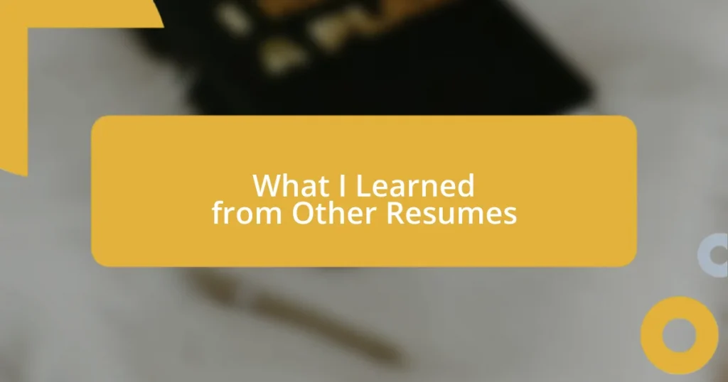 What I Learned from Other Resumes